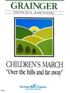 Children's March - Over The Hills And Far Away 