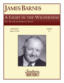 A Light In The Wilderness op.92 for Symphonic Band 