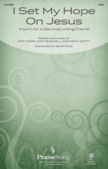 I Set My Hope On Jesus (Hymn For A Deconstructing Friend) 
