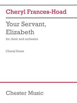 Your Servant, Elizabeth - Choral Score 