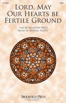 Lord, May Our Hearts Be Fertile Ground 
