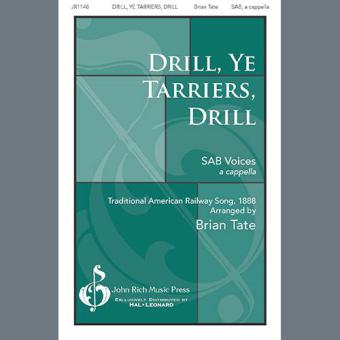 Drill, Ye Tarriers, Drill 