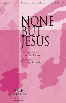 None But Jesus 