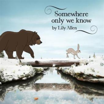 Somewhere Only We Know 