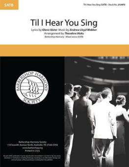 'Til I Hear You Sing 