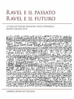 Ravel e il passato Ravel e il Futuro 