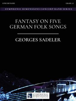 Fantasy on 5 German Folk Songs 