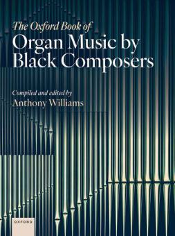 The Oxford Book of Organ Music by Black Composers 