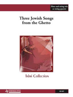 3 Jewish Songs from the Ghetto 