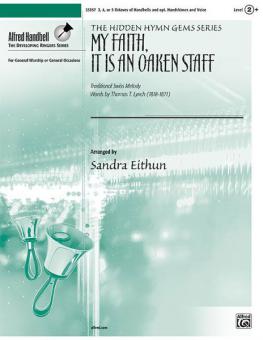 My Faith, It Is an Oaken Staff 