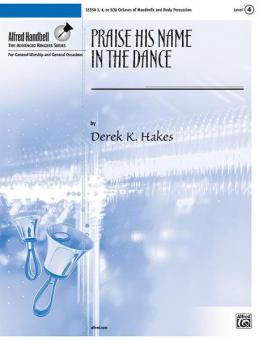 Praise His Name In The Dance 