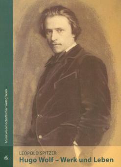 Hugo Wolf - Werk und Leben 