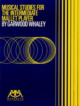 Musical Studies for The Intermediate Mallet Player 