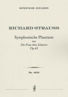 Symphonic Fantasy op. 65 from 'Die Frau ohne Schatten' 