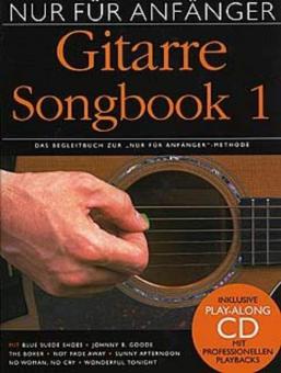 Nur für Anfänger: Gitarre Songbook 1 