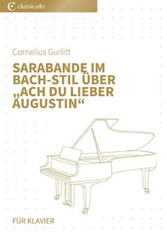 Sarabande im Bach-Stil über "Ach du lieber Augustin" 