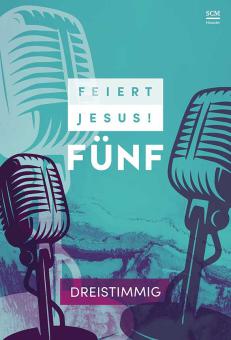 Feiert Jesus! 5 - 3-stimmig 