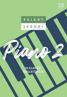 Feiert Jesus! 2 - Piano 