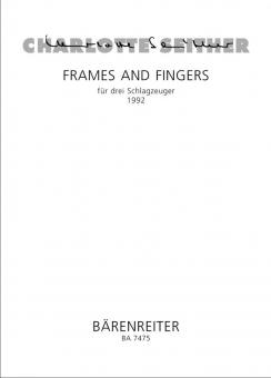 Frames and Fingers 