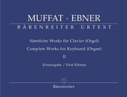 Sämtliche Werke für Clavier (Orgel) Band 2 