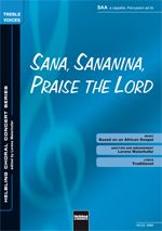 Sana, Sananina, Praise The Lord 