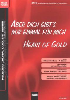 Aber dich gibt's nur einmal für mich 