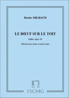 Le Boeuf sur le toit op. 58 