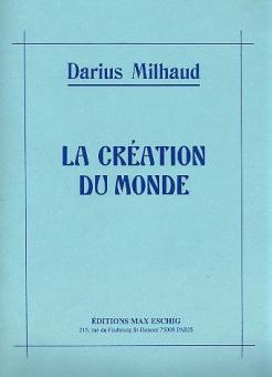 La Création Du Monde op. 81a 