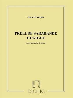 Prélude, Sarabande et Gigue 
