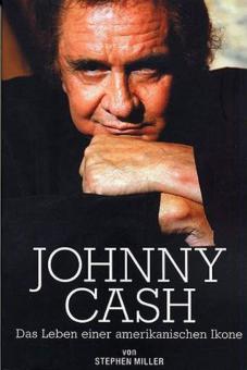 Johnny Cash: Das Leben einer amerikanischen Ikone 