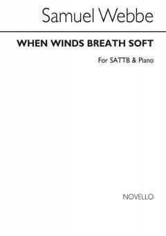 When Winds Breathe Soft 