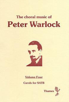 The Choral Music of Peter Warlock Vol.4 