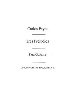 Tres Preludios For Guitar 