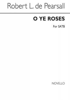 O Ye Roses 