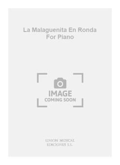 La Malaguenita En Ronda for Piano 