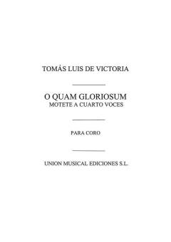 O Quam Gloriosum Motet 