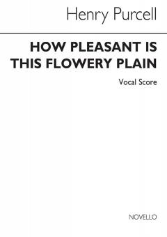 How Pleasant Is This Flow'ry Plain Vol. 22 
