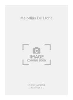 Melodias de Elche For Guitar 