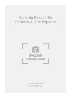 Gallarda Pavana En Partidas Al Aire Espanol (Tarrago ) For Guitar 