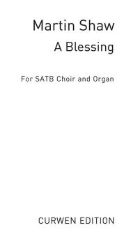 Shaw A Blessing SATB 