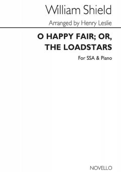 O Happy Fair; Or, The Loadstars 
