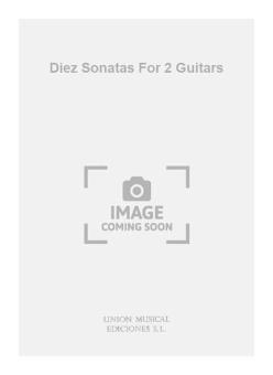 Diez Sonatas (Pujadas Labrouve) For 2 Guitars 