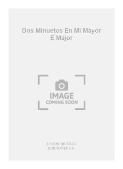 Dos Minuetos En Mi Mayor E Major (Tarrago) For Guitar 