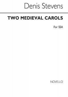 Stevens Two Medieval Carols SSA 