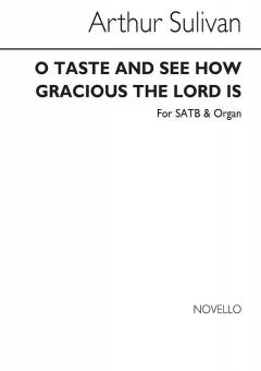 O Taste And See How Gracious The Lord Is 