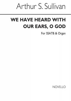 We Have Heard With Our Ears, O God 