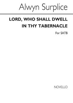 Lord, Who Shall Dwell In Thy Tabernacle 
