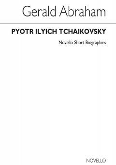 Tchaikovsky Biography (Abraham) 