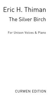 Thiman, E The Silver Birch Unison 