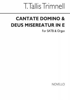 Cantate Domino & Deus Misereatur in E 